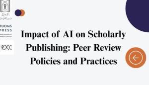 برگزاری وبینار ملی Impact of AI on Scholarly Publishing: Peer Review Policies and Practices